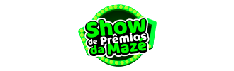 SHOW DE PRÊMIOS DA MAZÉ