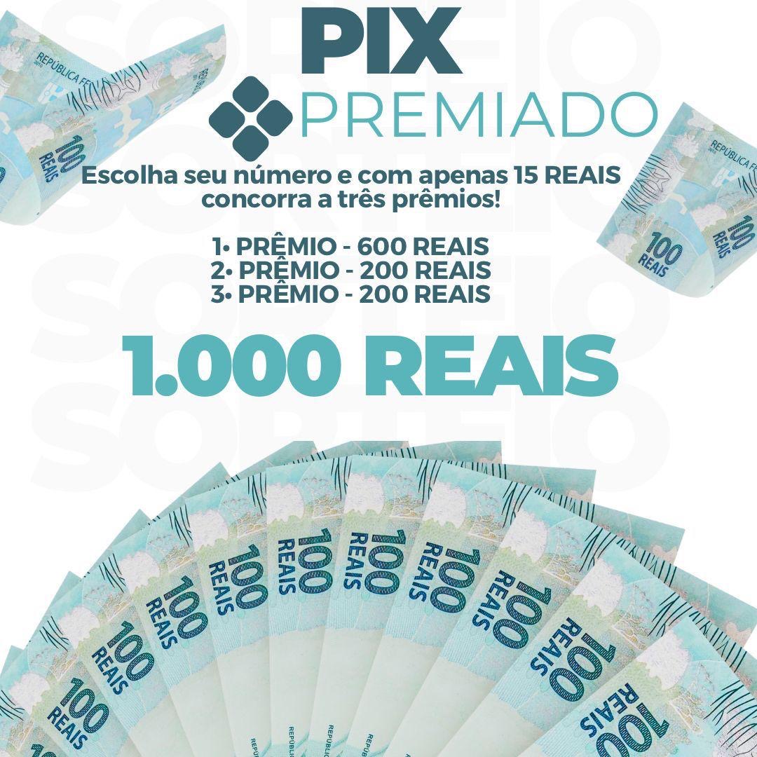 PIX PREMIADO – TRÊS CHANCES DE GANHAR!