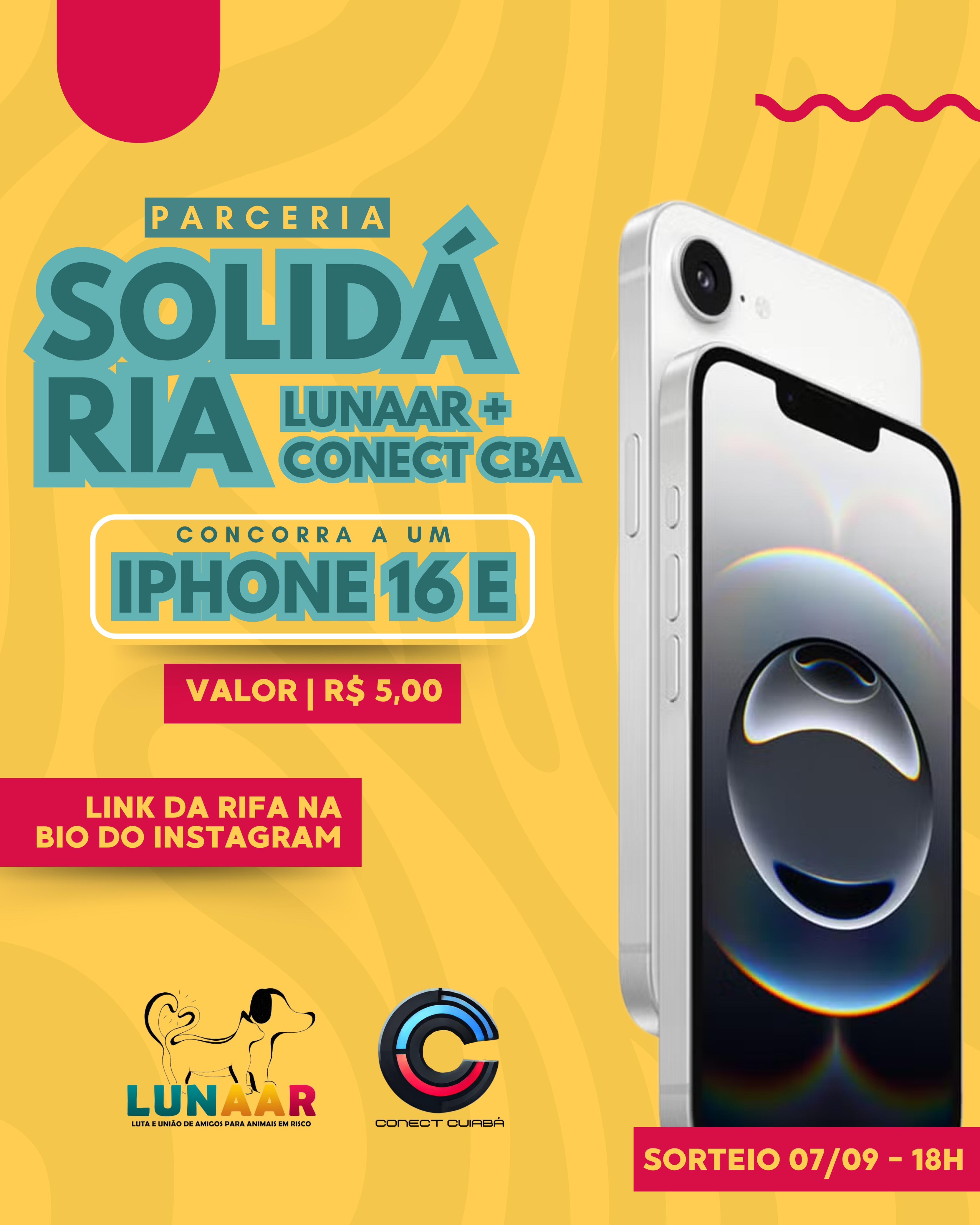 IPHONE 16e -  PARCERIA SOLIDÁRIA  LUNAAR X ADM IMPORTS