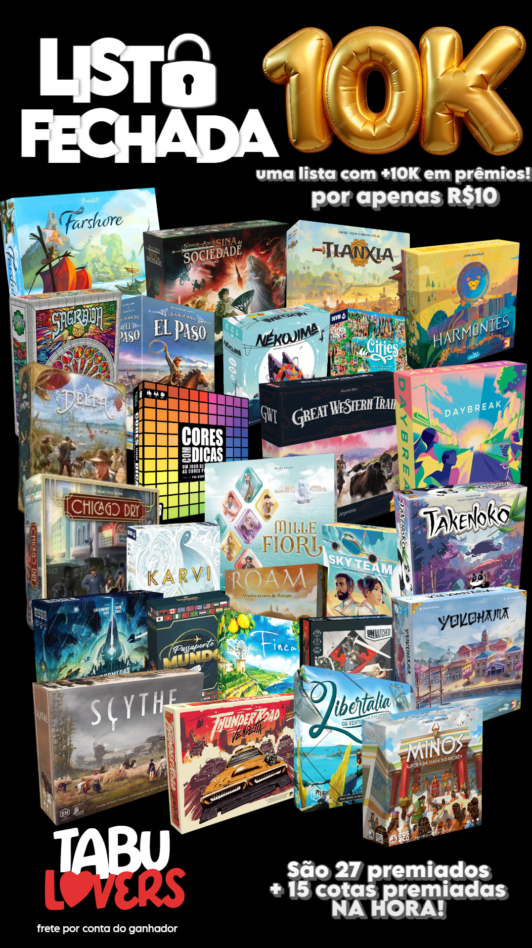 LISTA FECHADA - 10K em Jogos!