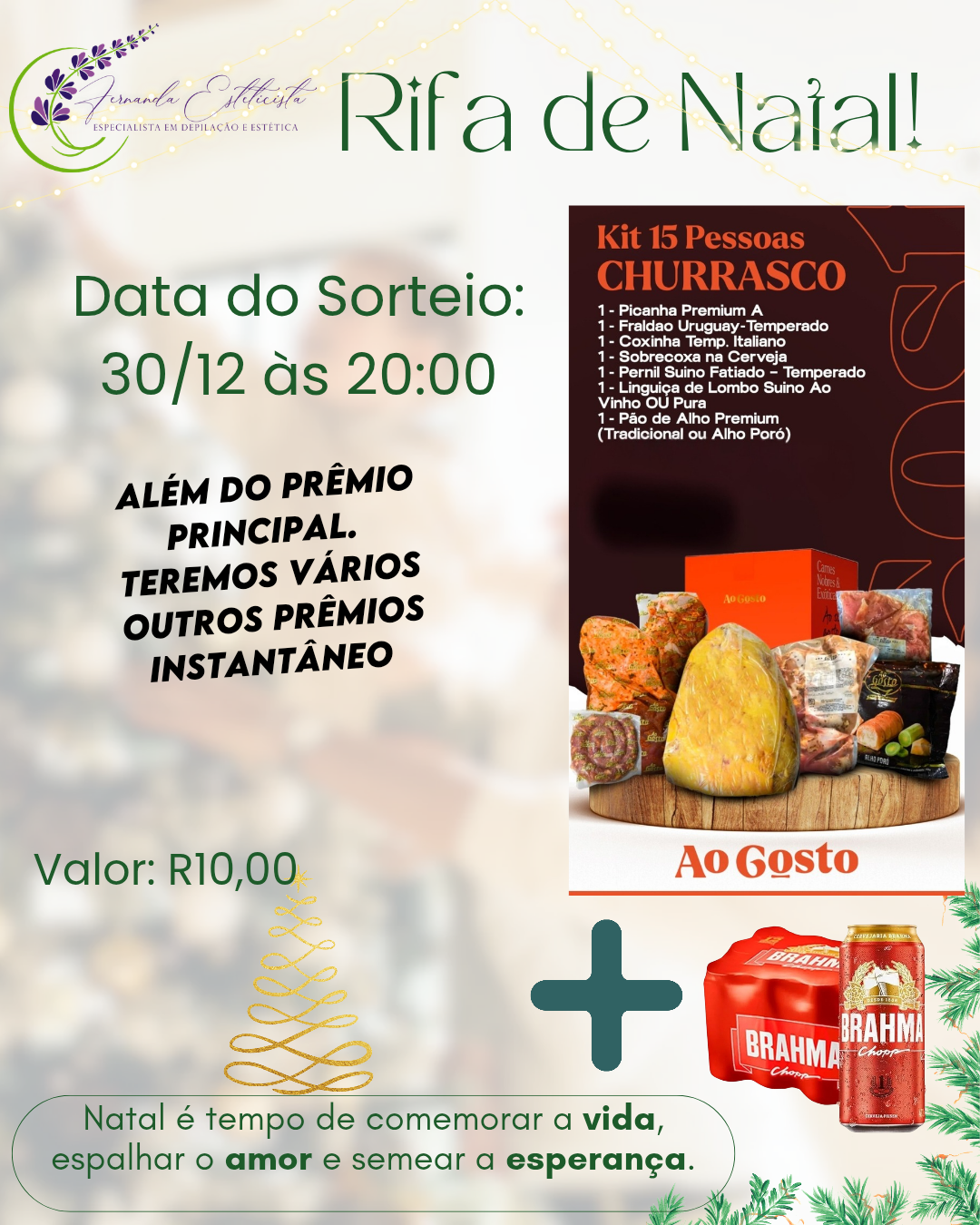 Rifa 1 kit de churrasco + fardo de cerveja ou refrigerante