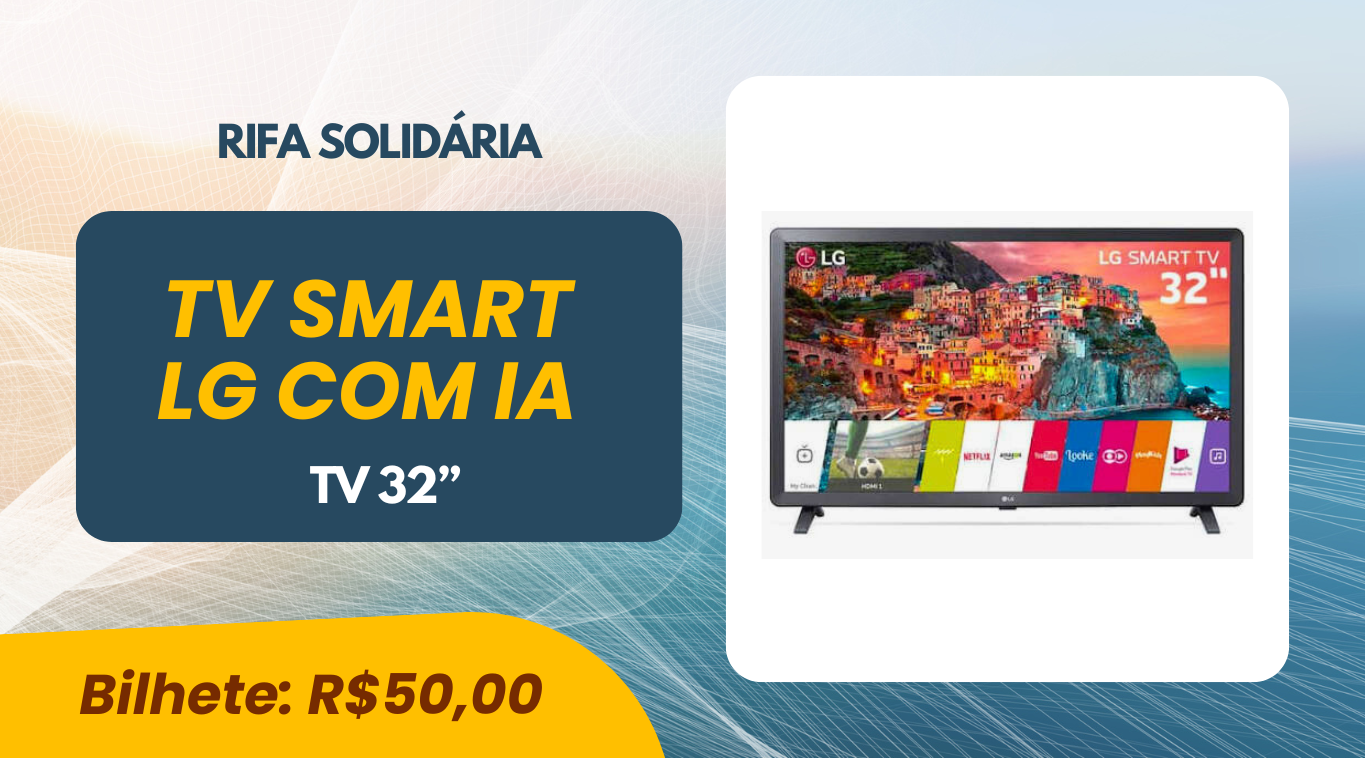 RIFA SOLIDÁRIA - TV Smart LG 32