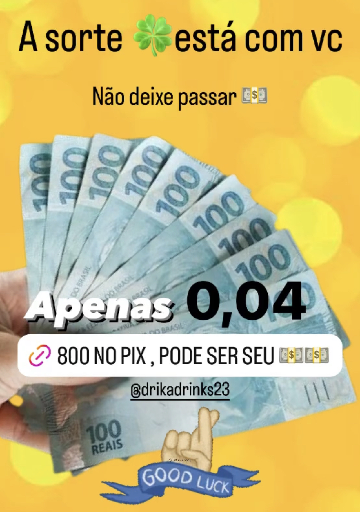 Só ganha quem arrisca 🍀, prêmio de R$800,00 no pix